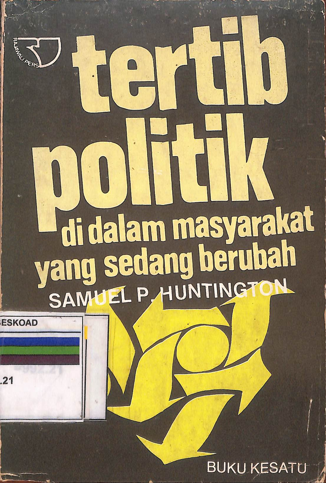 Tertib Politik Di Dalam Masyarakat Yang Sedang Berubah